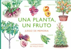 UNA PLANTA, UN FRUTO