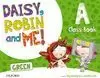 DAISY, ROBIN & ME! GREEN, A 4 AÑOS. CLASS BOOK (PACK)