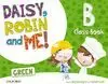 DAISY, ROBIN & ME! GREEN, B 5 ANOS. CLASS BOOK (PACK)
