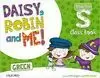 DAISY, ROBIN & ME! GREEN, STARTER S 3 AÑOS. CLASS BOOK (PACK)