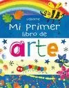 MI PRIMER LIBRO DE ARTE MI PRIMER LIBRO DE ARTE