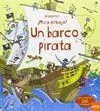¡MIRA DEBAJO!. EL BARCO PIRATA