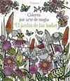 COLOREA POR ARTE DE MAGIA. EL JARDIN DE LAS HADAS