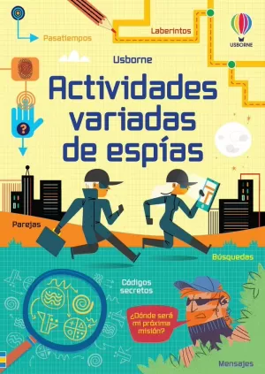 ACTIVIDADES VARIADAS DE ESPÍAS ACTIVIDADES VARIADAS DE ESPÍAS