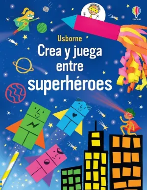CREA Y JUEGA ENTRE SUPERHÉROES