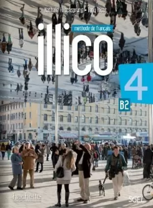 ILLICO 4, METHODE DE FRANCAIS. LIVRE DE ELEVE + DVD