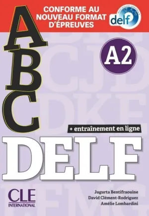 ABC DELF, NIVEAU A2. LIVRE + CD + ENTRAINENMENT EN LIGNE ABC DELF, NIVEAU A2. LIVRE + CD + ENTRAINENMENT EN LIGNE