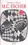 M. C. ESCHER. ESTAMPAS Y DIBUJOS