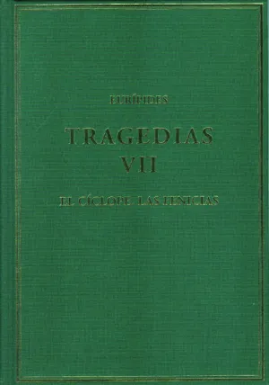 TRAGEDIAS, VII. EL CÍCLOPE. LAS FENICIAS