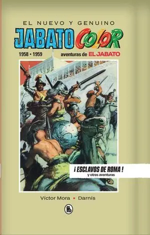 EL JABATO (1958-1959) ¡ESCLAVOS DE ROMA! EL JABATO (1958-1959) ¡ESCLAVOS DE ROMA!