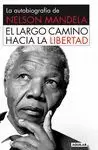 EL LARGO CAMINO HACIA LA LIBERTAD EL LARGO CAMINO HACIA LA LIBERTAD