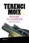 BESARÉ TU CADÁVER BESARÉ TU CADÁVER
