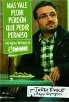 MÁS VALE PEDIR PERDÓN QUE PEDIR PERMISO MÁS VALE PEDIR PERDÓN QUE PEDIR PERMISO