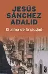 EL ALMA DE LA CIUDAD EL ALMA DE LA CIUDAD