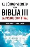 EL CÓDIGO SECRETO DE LA BIBLIA III EL CÓDIGO SECRETO DE LA BIBLIA III