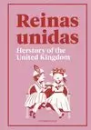 REINAS UNIDAS. HERSTORY OF THE UNITED KINGDOM