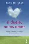 SI DUELE, NO ES AMOR