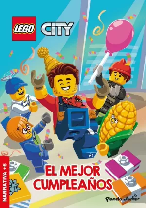 LEGO CITY. EL MEJOR CUMPLEAÑOS LEGO CITY. EL MEJOR CUMPLEAÑOS