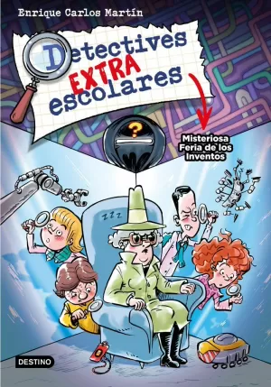 MISTERIOSA FERIA DE LOS INVENTOS MISTERIOSA FERIA DE LOS INVENTOS
