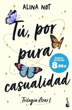 TÚ, POR PURA CASUALIDAD