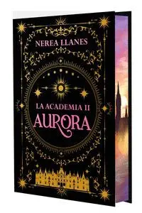 LA ACADEMIA, 2. AURORA LA ACADEMIA, 2. AURORA