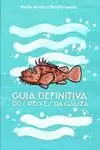 GUÍA DEFINITIVA DOS PEIXES DA GALIZA GUÍA DEFINITIVA DOS PEIXES DA GALIZA