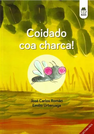 COIDADO COA CHARCA!   LECTURA FÁCIL