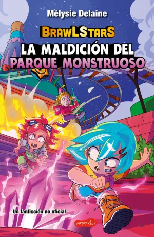 BRAWL STARS. LA MALDICIÓN DEL PARQUE MONSTRUOSO
