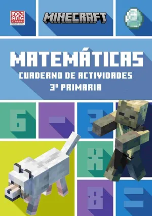 MINECRAFT OFICIAL. MATEMÁTICAS, CUADERNO DE ACTIVIDADES 3º PRIMARIA