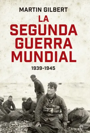 LA SEGUNDA GUERRA MUNDIAL, 1939 - 1945