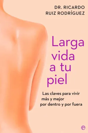 LARGA VIDA A TU PIEL