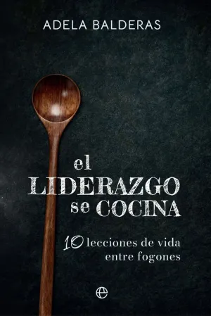 EL LIDERAZGO SE COCINA