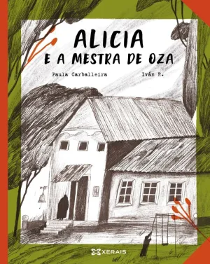 ALICIA E A MESTRA DE OZA
