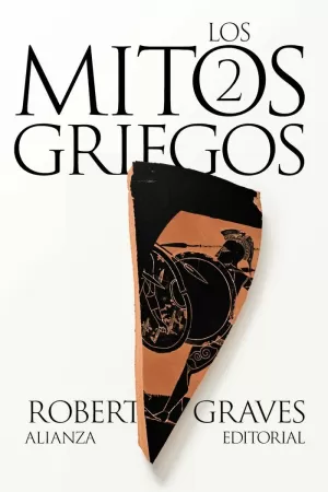 LOS MITOS GRIEGOS, 2 LOS MITOS GRIEGOS, 2