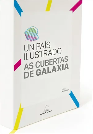 UN PAÍS ILUSTRADO. AS CUBERTAS DE GALAXIA