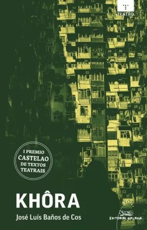 KHÔRA (I PREMIO CASTELAO DE TEXTOS TEATRAIS 2026)