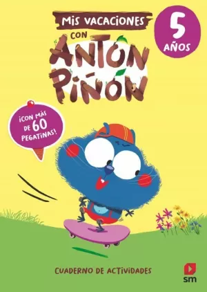 MIS VACACIONES CON ANTÓN PIÑÓN, 5 AÑOS
