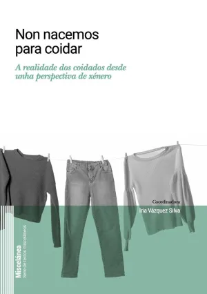 NON NACEMOS PARA COIDAR