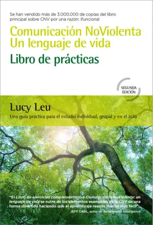 COMUNICACIÓN NOVIOLENTA. UN LENGUAJE DE VIDA. LIBRO DE PRÁCTICAS