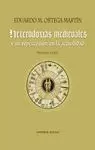 HETERODOXÍAS MEDIEVALES Y SU REPERCUSIÓN EN LA ACTUALIDAD
