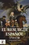 EL RESURGIR ESPAÑOL 1713-1748 EL RESURGIR ESPAÑOL 1713-1748