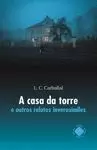 A CASA DA TORRE A CASA DA TORRE