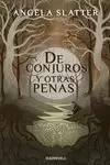 DE CONJUROS Y OTRAS PENAS