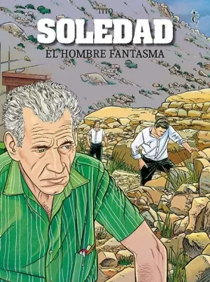 SOLEDAD. EL HOMBRE FANTASMA