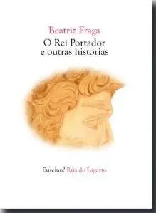 O REI PORTADOR E OUTRAS HISTORIAS O REI PORTADOR E OUTRAS HISTORIAS