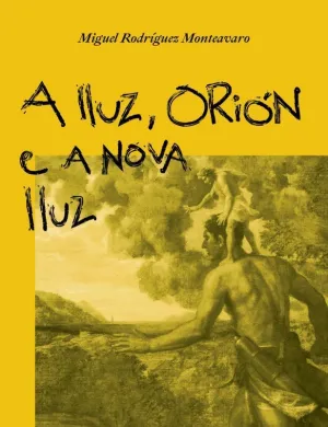 A LLUZ, ORIÓN E A NOVA LLUZ