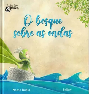O BOSQUE SOBRE AS ONDAS