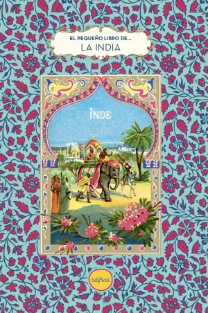 EL PEQUEÑO LIBRO DE... LA INDIA