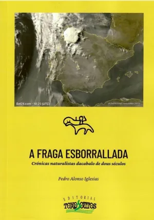 A FRAGA ESBORRALLADA