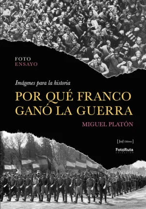 POR QUÉ FRANCO GANÓ LA GUERRA